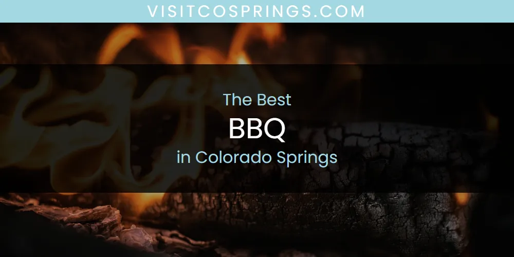 Best BBQ in Colorado Springs: Complete Guide (2025)