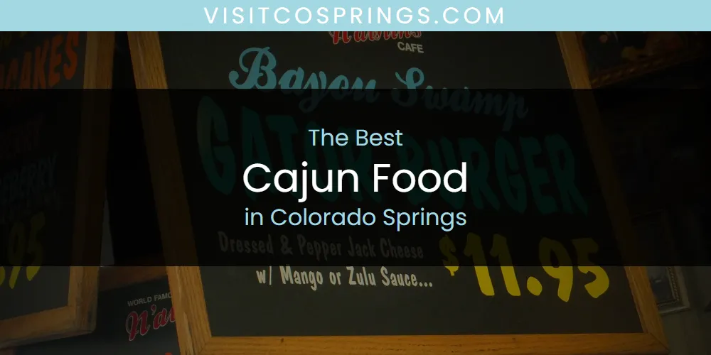 The Best Cajun Food in Colorado Springs List